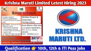 Krishna Maruti Limited Campus Placement June 2023