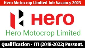Hero Motocrop Limited Hiring 2023