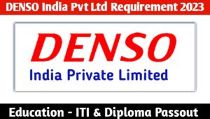 Denso India Limited Requirement 2023