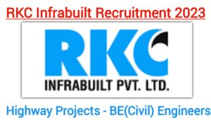 Rkc Infrabuilt Pvt Ltd Job Vacancies