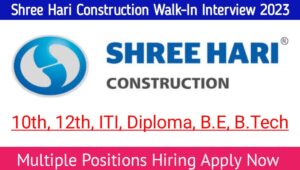 Shree Hari Construction Requirement 2023