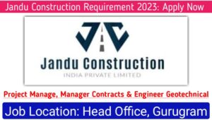 Jandu Construction Hiring 2023