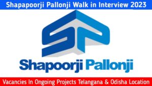 Shapapoorji Pallonji Walk in Interview 2023