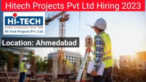 Hitech Projects Pvt Ltd Hiring 2023