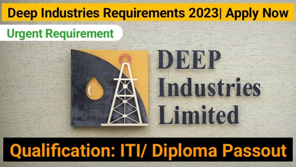 Deep Industries Limited Requirement 2023