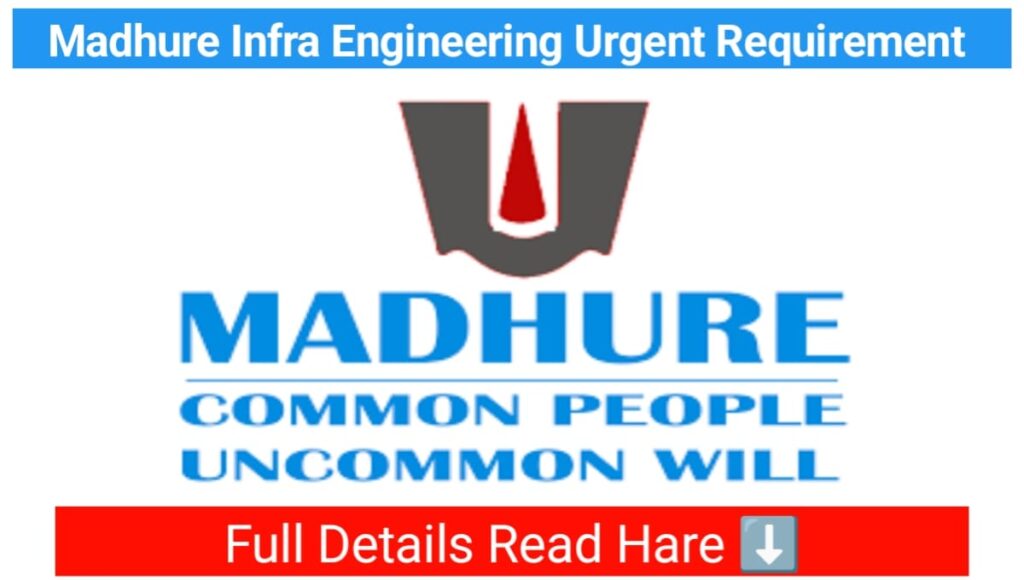 Madhure Infra Engineering Jobs Opening 2023