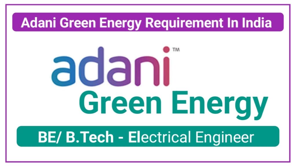 Adani Green Energy Requirement In India