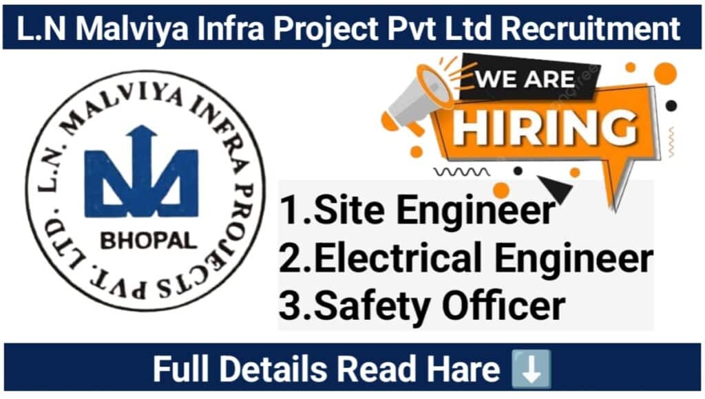 L.N Malviya Infra Projects Pvt Ltd Hiring 2024