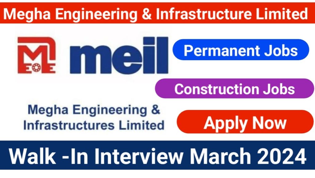 Megha Engineering & Infrastructure Ltd Recruitment