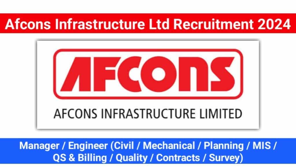 Afcons Infrastructure Ltd Hiring 2024