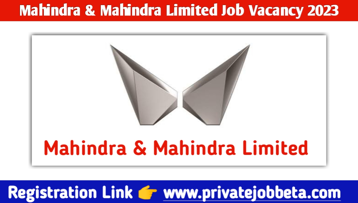 Mahindra Company Job Requirement 2023