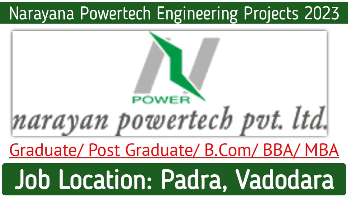 Narayana Powertech Engineers Jobs 2023