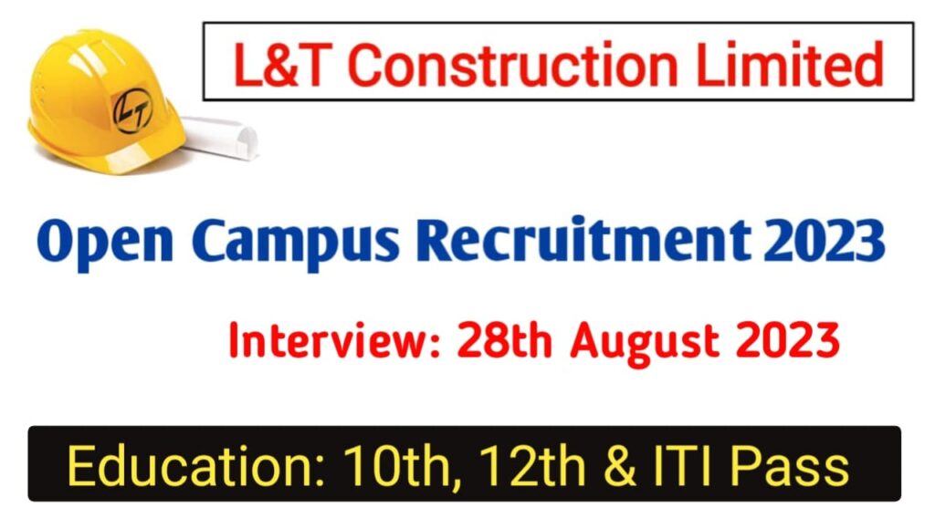 L&T Construction Requirement 2023