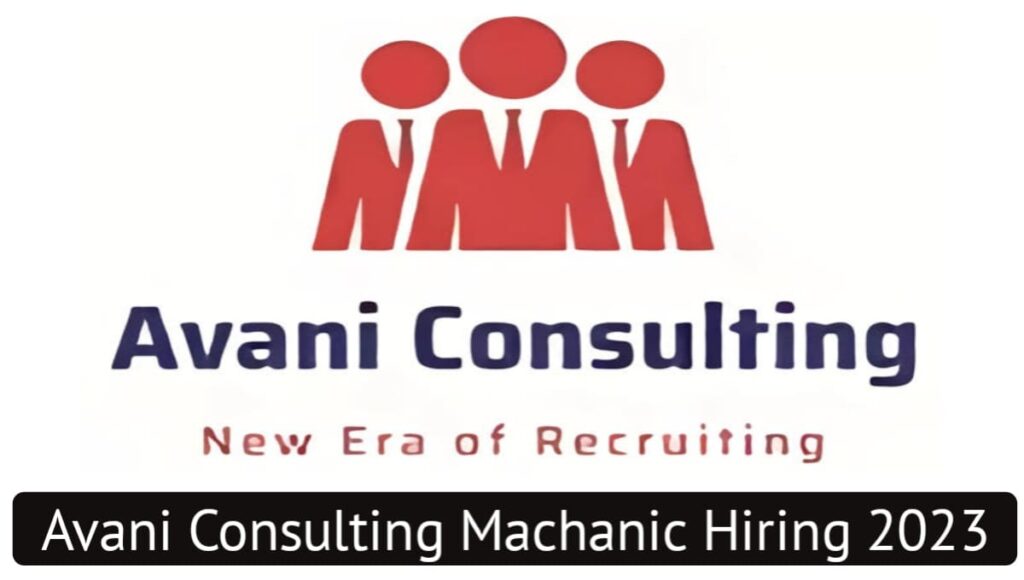 Avani Consulting Machanic Hiring 2023