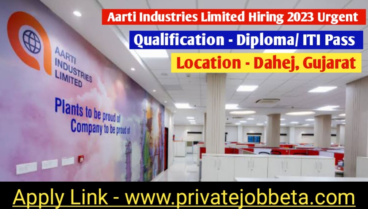 Aarti Industries Limited Walk-In Interview