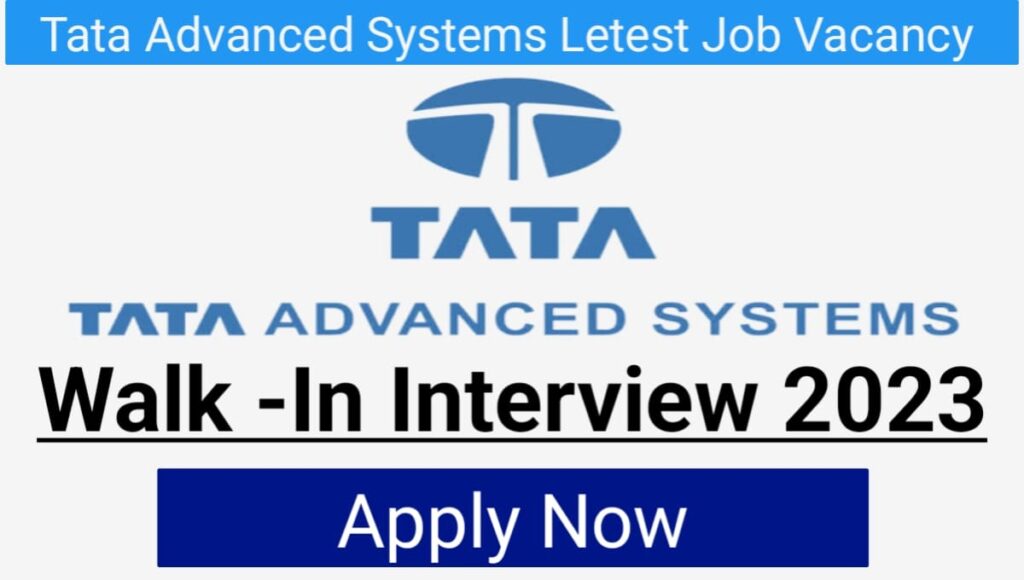 Tata Advanced Systems Letest Jobs 2023