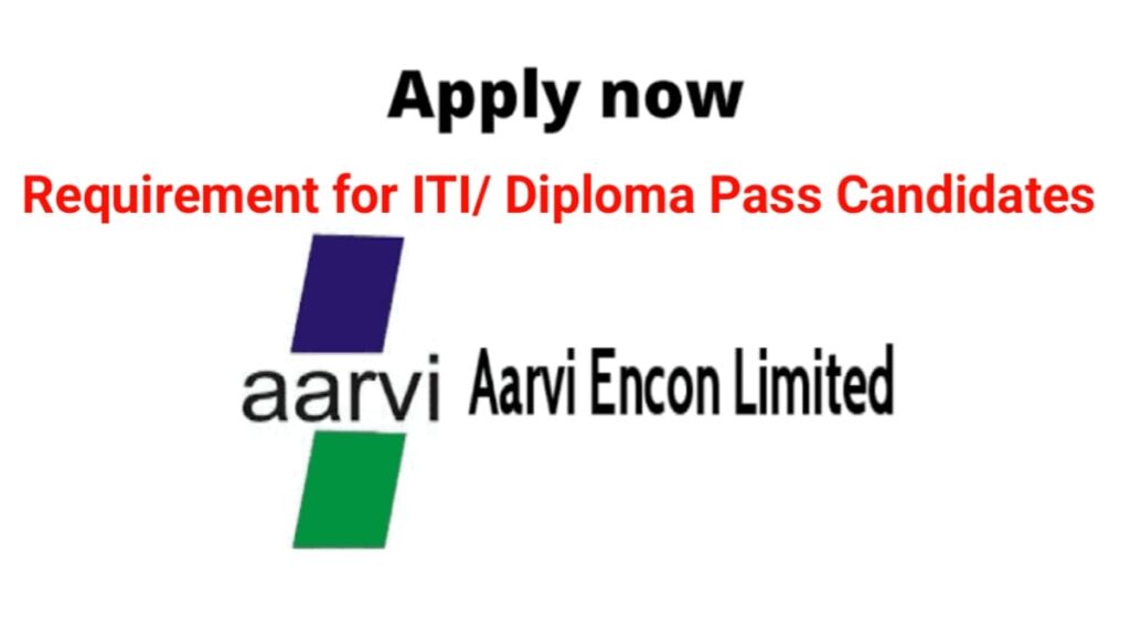 Aarvi Encon Limited Jobs Opening 2023