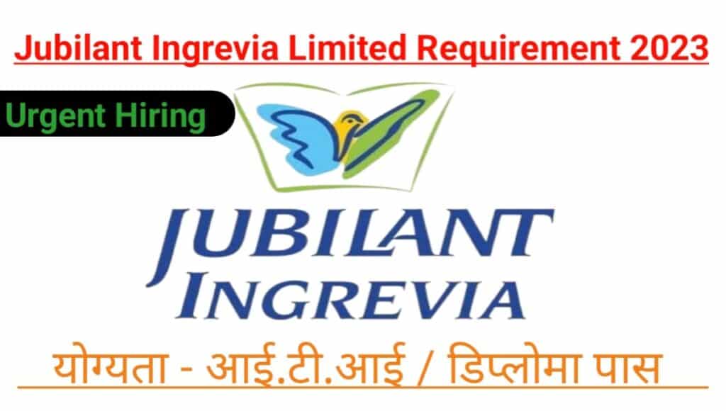 Jubilant Ingrevia Limited Requirement 2023