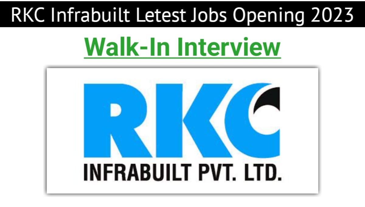 RKC Infrabuilt Jobs Opening 2023