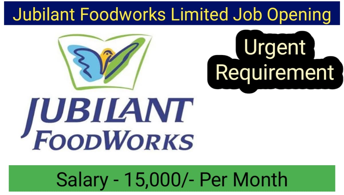 Jubilant Foodworks Ltd Letest Jobs Opening
