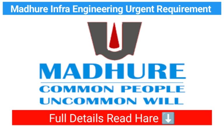 Madhure Infra Engineering Jobs Opening 2023