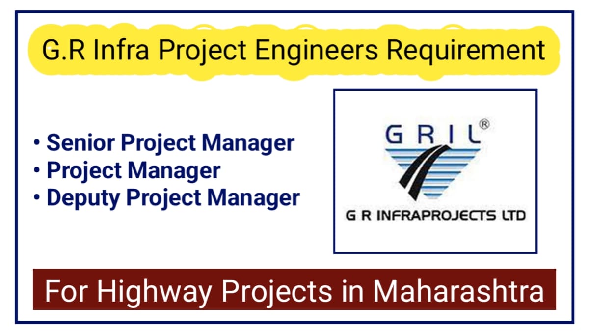 G.R Infra Project Engineers Requirement
