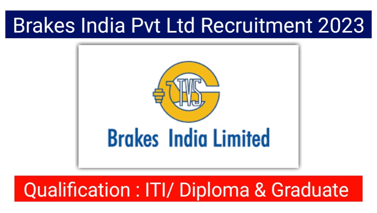 Brakes India Pvt Ltd Vacancy