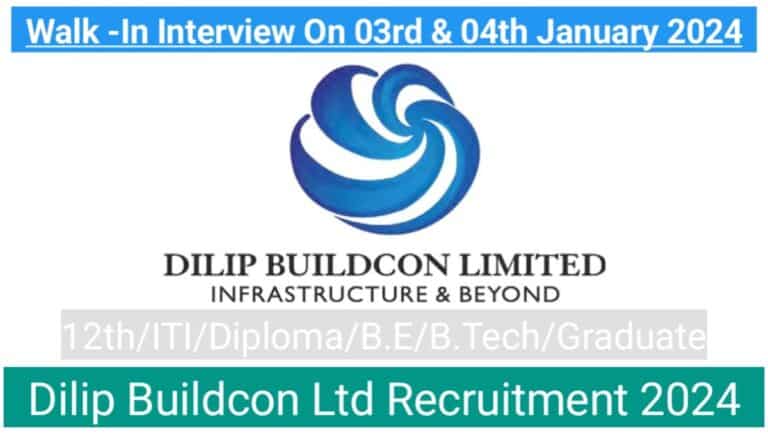 Dilip Buildcon Ltd Recruitment 2024