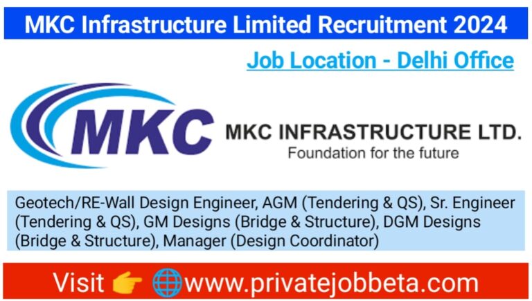 MKC Infrastructure Ltd Recruitment 2024