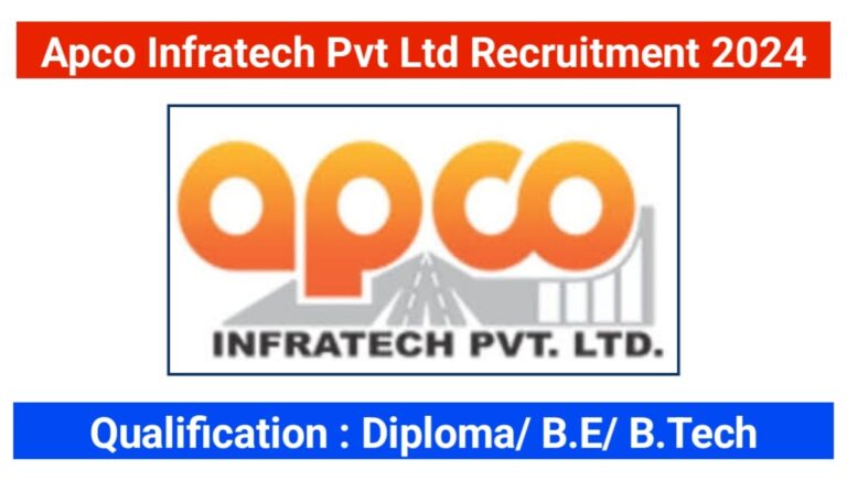 Apco Infratech Pvt Ltd Hiring 2024