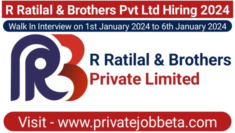 R Ratilal & Brothers Pvt Ltd Hiring 2024