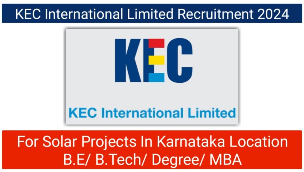 KEC International Ltd Hiring 2024