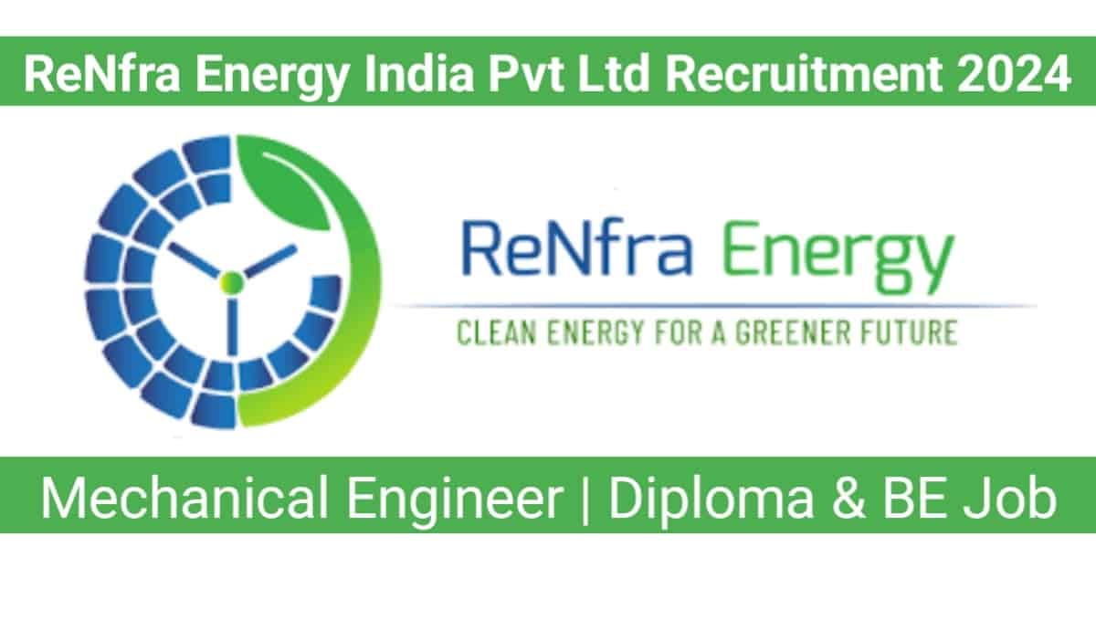 ReNfra Energy India Pvt Ltd Hiring 2024