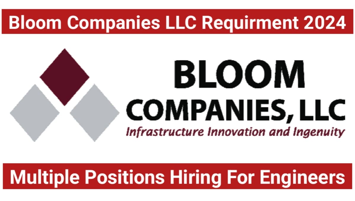 Bloom Companies LLC Requirment 2024