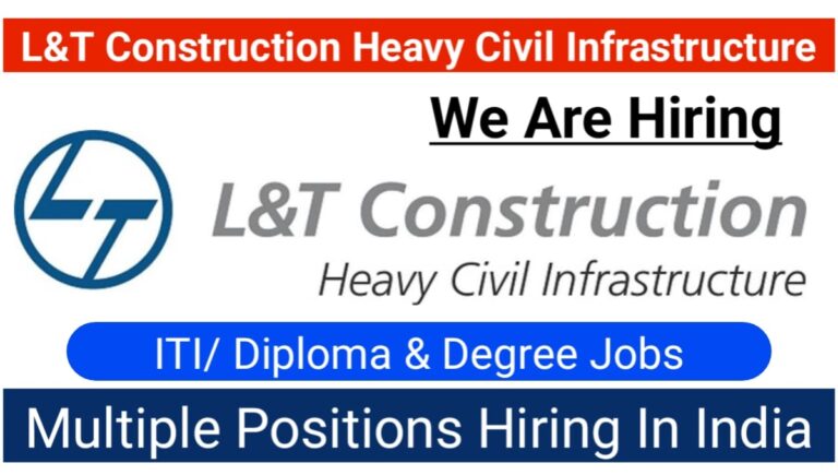 L&T Construction Heavy Civil Infrastructure Hiring 2024