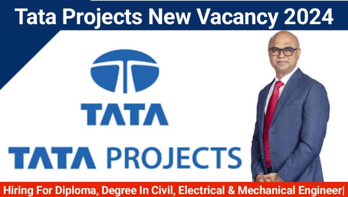 Tata Projects Recruitment 2024