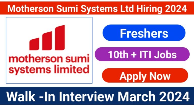 Motherson Sumi Systems Ltd Hiring 2024