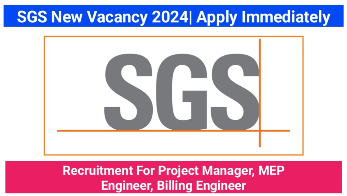 SGS New Vacancy 2024