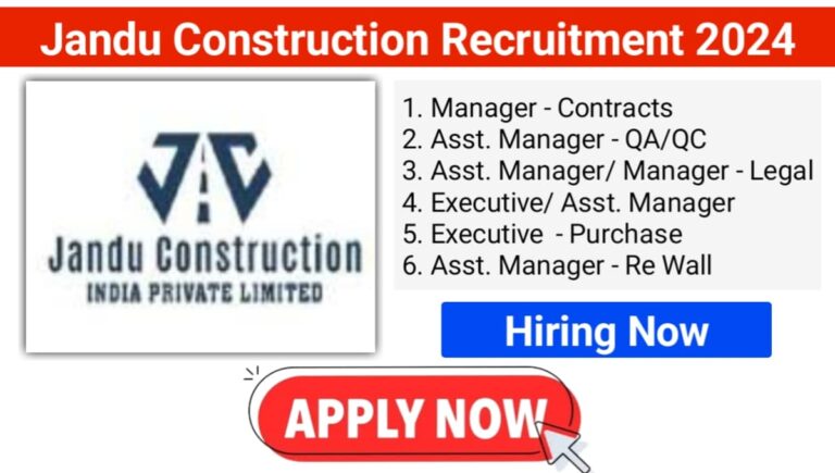 Jandu Construction India Pvt Ltd Recruitment 2024
