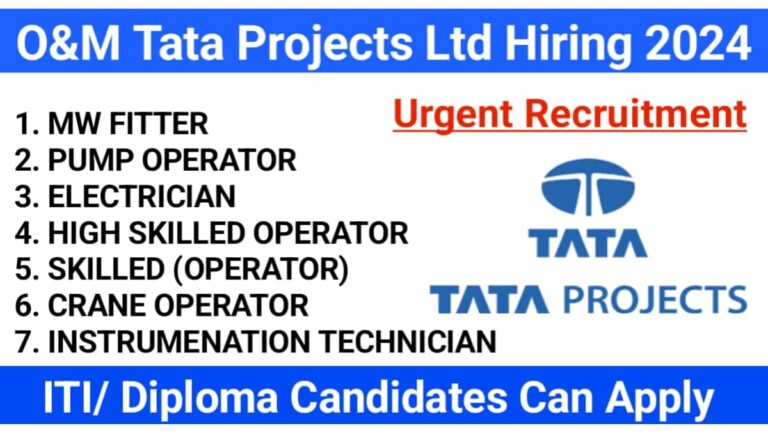 O&M Tata Projects Ltd Recruitment 2024