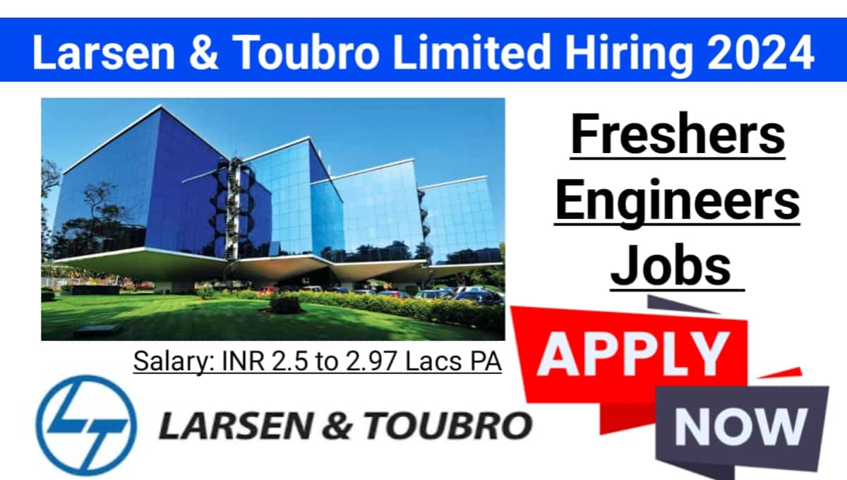 Larsen And Toubro Ltd Recruitment 2024
