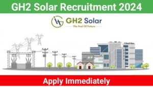 GH2 Solar Recruitment 2024